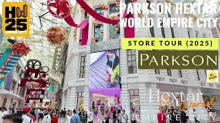 Parkson Hextar World at Empire City | Store Tour (Dec 2025)