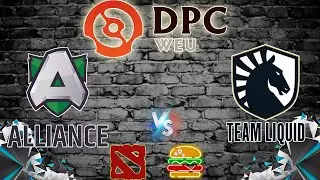 🔴[RU] TEAM LIQUID-THE ALLIANCE | DPC WEU 2021/2022 Tour 3: Division I  | ЛИКВИД-АЛЬЯНС
