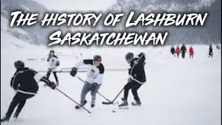 The History of Lashburn Saskatchewan