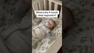 What is the 4 month sleep regression? | #sleepregression #sleeptraining #sleepconsultant #babytips