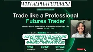 Alpha Futures: Alpha Prime, Prohibited Trading Practices, Platforms | Know This Before You Start