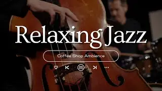Smooth Jazz Music at 4K Cozy Winter Coffee Shop Ambience to Study ⛄ Relaxing Jazz Instrumental Music