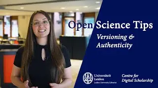 Versioning & Authenticity | Open Science Tips