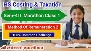 Class 12 4th Sem Cost & Taxation Suggestion 2026🔥HS 4th Sem CSTX Last Minute Suggestion 2026