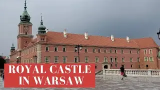 THE ROYAL CASTLE IN WARSAW (ZAMEK KR&Oacute;LEWSKI W WARSZAWIE - MUSEUM