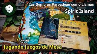 Vamos a jugar Spirit Island - Las sombras parpadean como llamas en Solitario
