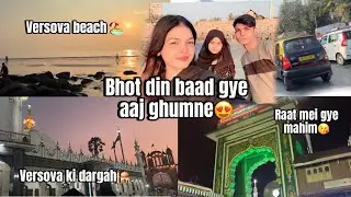 Bhot din baad gye aaj ghumne😍 | versova ki dargah 🕌 | SARAH’S VLOG