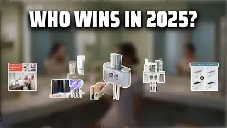The Top 5 Best Toothpaste Dispenser in 2025 - Must Watch Before Buying!