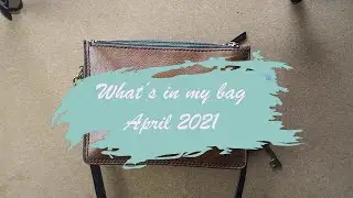 What's in my bag: April 2021 (Fossil Campbell Crossbody)