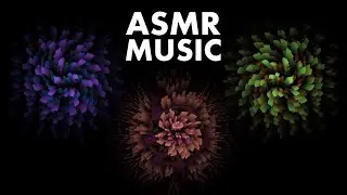 ASMR MUSIC - Digital flowers for you (study/relax)