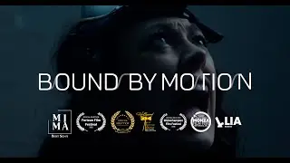 BOUND BY MOTION | Official Teaser | Plastic Factory Films