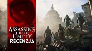 Assassin's Creed Unity - recenzja grasz24.pl