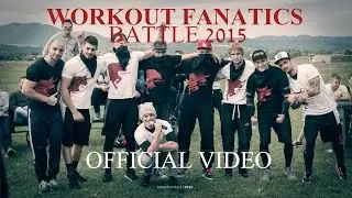 Workout Fanatics Battle 2015 - Official Video, prod. Dest