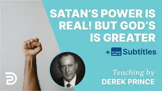 Satan&rsquo;s Power Is Real! (But God&rsquo;s Power Is Greater) |  Bible Study