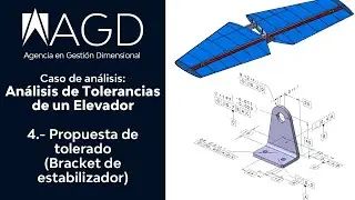 4.- Propuesta inicial de Tolerado de Bracket | Ensamble de Elevador