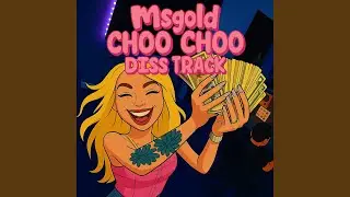 Choo Choo Diss track