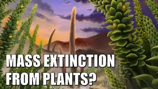 The First Big Mass Extinction Was Caused by Plants!