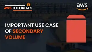 60.  AWS Tutorial - Important Use Case of Secondary Volume