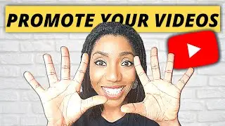 10 WAYS to PROMOTE Your YOUTUBE VIDEOS for MORE VIEWS in 2021 - ALL FREE!!