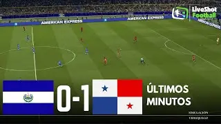 &Uacute;ltimos Minutos: EL SALVADOR 0-1 PANAM&Aacute; 🔴 Eliminatorias Copa Mundo - Simulaci&oacute;n Videojuego