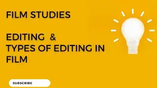 Editing| Types of Editing in Malayalam| Film Studies