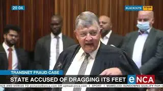Transnet Fraud Case | State accused of dragging its feet