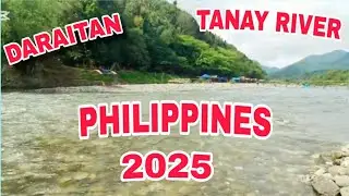 DARAITAN TANAY RIVER PHILIPPINES 2025