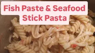 Fish Paste & Seafood Stick Pasta