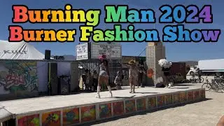 Burning Man 2024 Burner Fashion Show