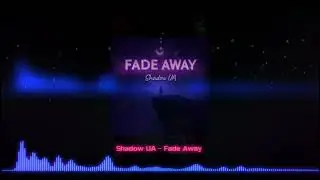 Shadow UA - Fade Awey
