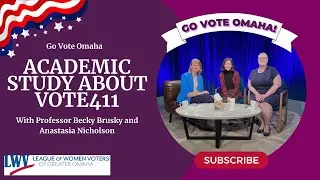 Go Vote Omaha Academic Study About Vote411