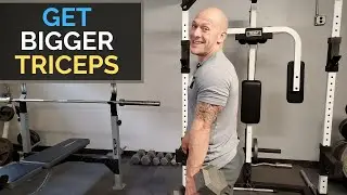 How to Get Bigger Triceps