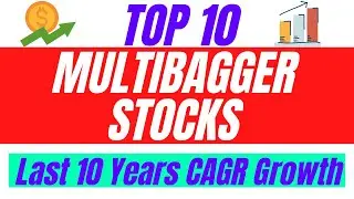 Top 10 Multibagger Stocks Last 10 Years (2010-2020)│Best Multibagger Stocks to Buy now in 2021.