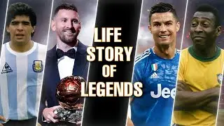 Life Story of Football Legends | Maradona, Messi, Ronaldo & Pel&eacute; &ndash; Full History & Journey