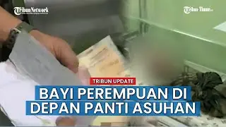 Seorang Bayi Ditemukan di Depan Panti Asuhan Kota Pontianak, Ada 2 Pucuk Surat & Uang Rp 100 Ribu