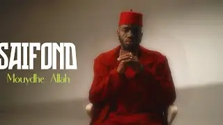 Saifond Mouydhé Allah ( clip Officiel By Mintigui Prod