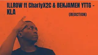 Illrow ft Charly X2C & Benjamen YTTG  - KLA #kla #afrikaansrap #reaction