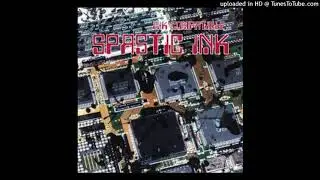 Spastic Ink - A Quick Affix (HD)