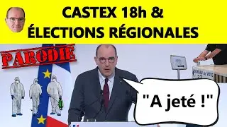 [Parodie] 🇫🇷 Castex18h & &eacute;lections r&eacute;gionales 🗳️ (15 avril 2021)