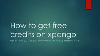 Xpango Credits Generator [999999+ Credits]