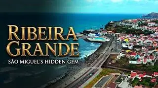 🇵🇹 Discover Ribeira Grande &ndash; S&atilde;o Miguel&rsquo;s Azores Cultural & Natural Gem