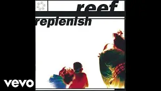 Reef - Comfort (Audio)