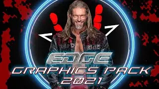 WWE Graphics - Edge NEW Graphics Pack 2021