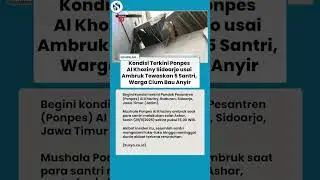 5 NYAWA MELAYANG: Situasi Mencekam di Ponpes Al Khoziny, Bau Anyir Dominasi Lokasi Musala Roboh