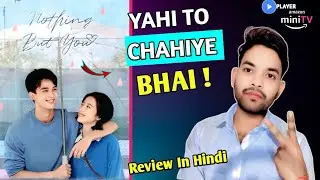 Nothing But You Drama Review In Hindi | Bahut Mazaa Ayega | New Drama With Shiva 