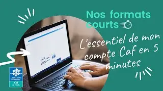 L'essentiel de mon compte Caf en 5 minutes
