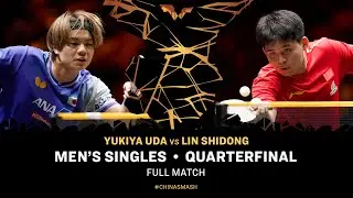 FULL MATCH | Yukiya Uda vs Lin Shidong | MS QF | #ChinaSmash 2025