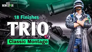 18 Finishes Trio Classic Montage | New State Mobile Montage