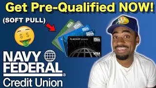 How To Get Pre-Qualified For a Credit Card With Navy Federal (SOFT PULL)