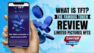 What is TFT (TheFamousToken) and how to BUY it? | Limited Pictures NFTs | Review